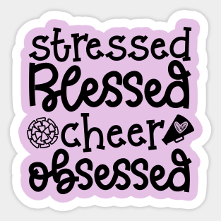 Stressed Blessed Cheer Obsessed Cheerleader Cute Funny Sticker